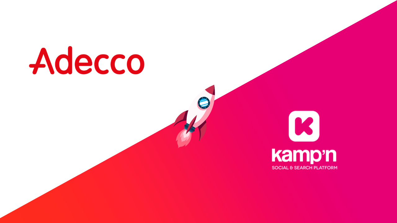 Retour d'expérience - Adecco & Kamp'n